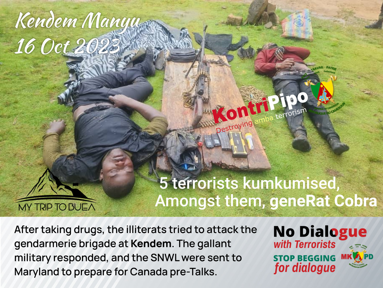 5 amba terrorists kumkumised in Kendem, Manyu, 16 Oct 2023. After taking drugs, the illiterats tried to attack the gendarmerie brigade at Kendem. The gallant military responded, and the SNWL were sent to Maryland to prepare for Canada pre-Talks.