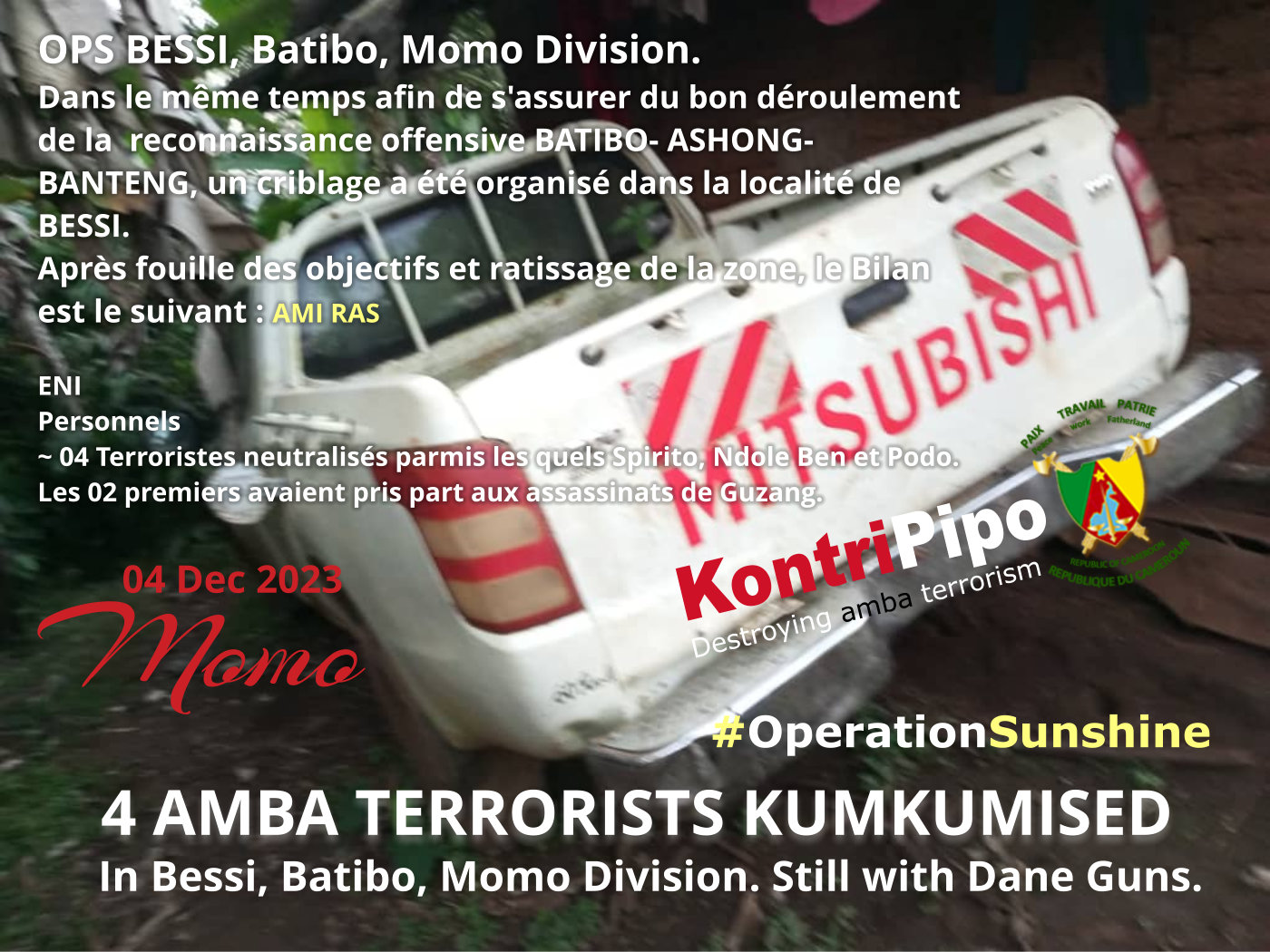 Bessi - Batibo - Momo Operation. 4 amba terrorists kumkumised. The only Solution is to KILL all these terrorists - No dialogue, no appeasement, no negotiation with Terrorists.. DDR is still open. Surrender or DIE!