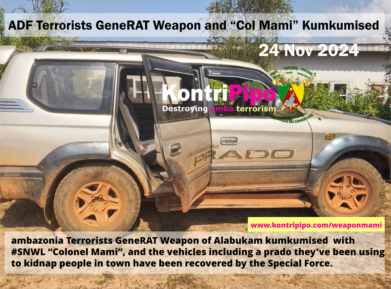 #Bamenda. ADF GeneRAT Weapon of Alabukham and "Colonel Mami" Kumkumised 24 Nov 2024. Prado and other vehicles recovered.