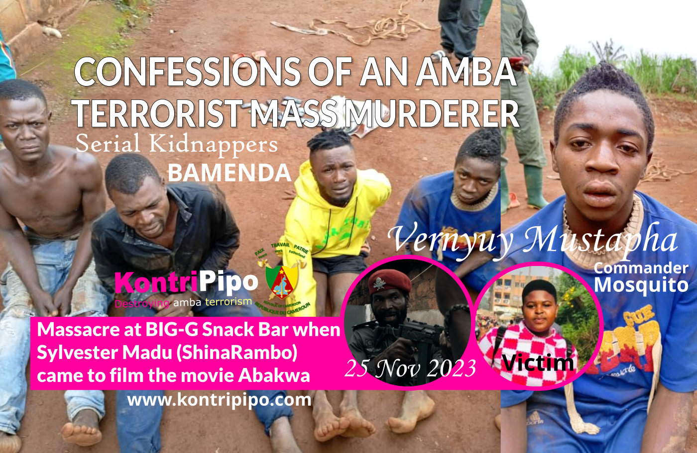 Confessions of an amba terrorist mass murderer and serial kidnapper Vernyuy Mustapha