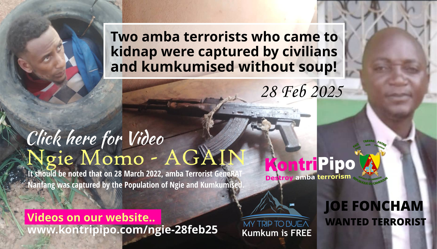 Ngie - Momo, 28 Feb 2025 - Two Amba terrorists Captured by Population and Kumkumised without Soup - Their Mastermind captain is Joe Foncham